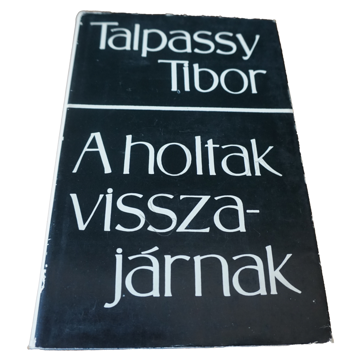 Talpassy Tibor A holtak visszajárnak, könyvek, yupie