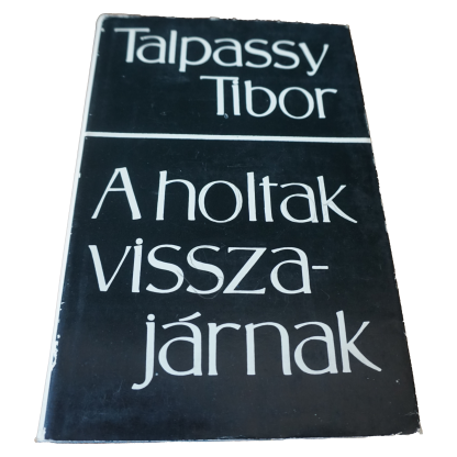 Talpassy Tibor A holtak visszajárnak, könyvek, yupie