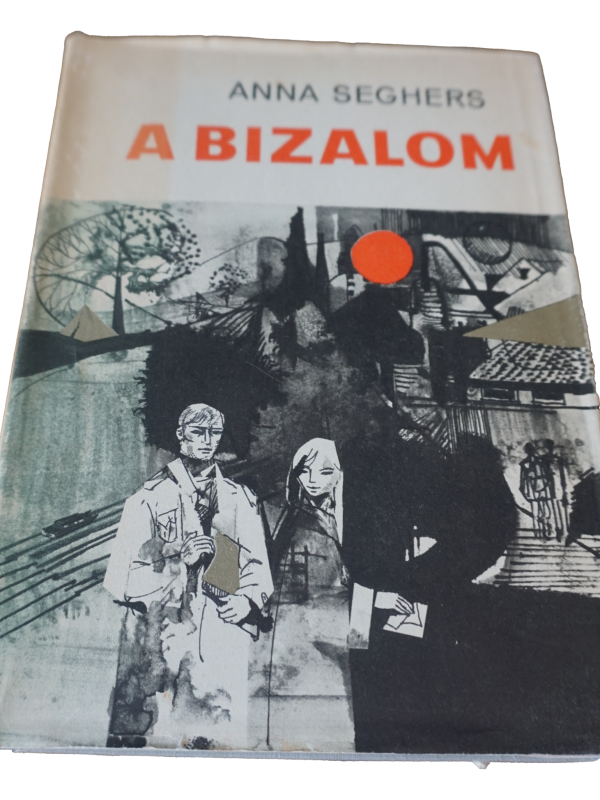 Anna Seghers A bizalom, könyvek, yupie