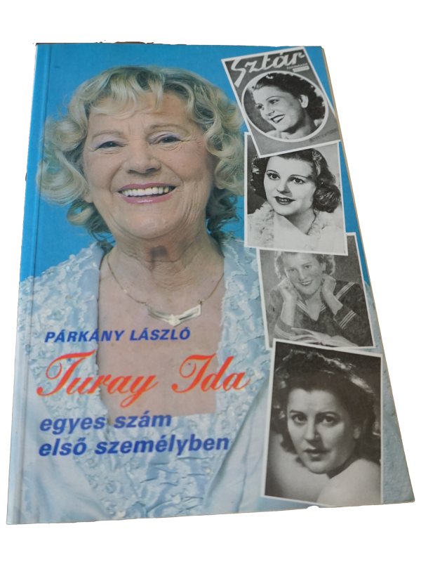 Párkány László Turay Ida egyes szám első személyben, könyvek, yupie
