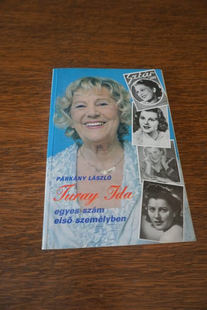 Párkány László Turay Ida egyes szám első személyben, könyvek, yupie