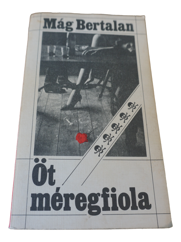 Mág Bertalan Öt méregfiola, könyvek, yupie