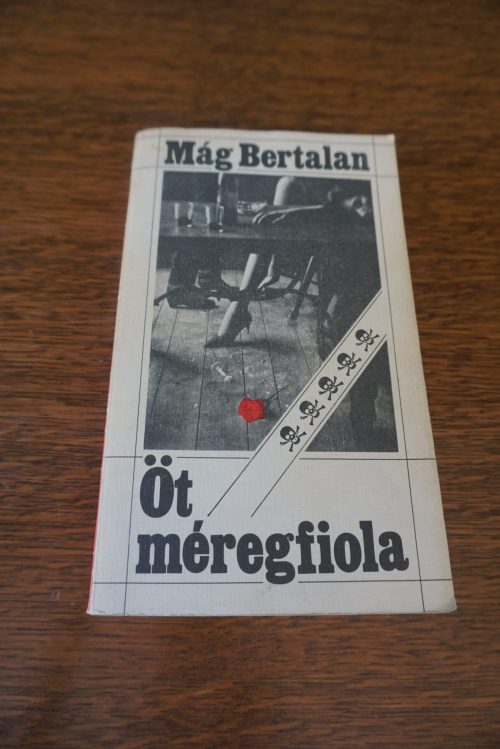 Mág Bertalan Öt méregfiola, könyvek, yupie