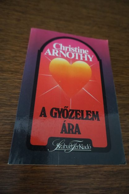 Christine Arnothy A győzelem ára, könyvek, yupie