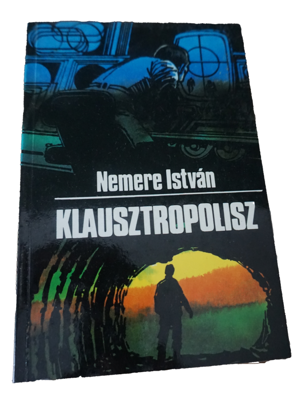 Nemere István Klausztropolisz, könyvek, yupie